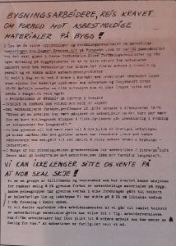 Fra et opprop fra 1976. Enda skulle det ta ti år før asbest ble forbudt brukt i Norge. Fra et opprop fra 1976. Enda skulle det ta ti år før asbest ble forbudt brukt i Norge.