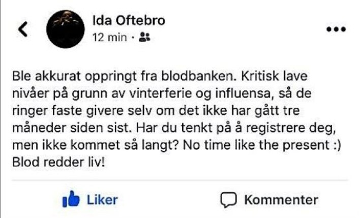 Blodgiver Ida Oftebro oppfordret sine venner på Facebook om å stille som blodgivere. Skjermdump Blodgiver Ida Oftebro oppfordret sine venner på Facebook om å stille som blodgivere. Skjermdump