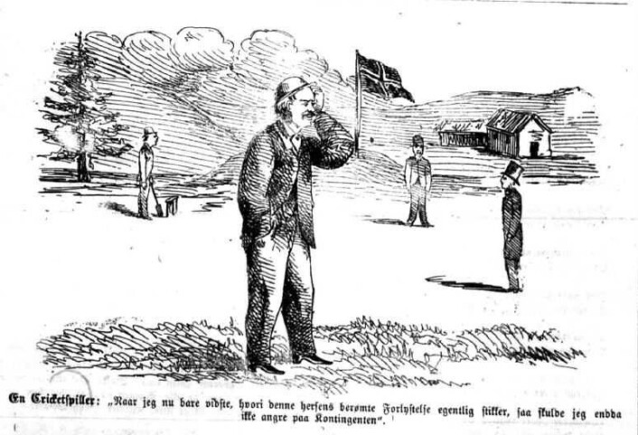 En karikatur i bladet Vikingen, også fra 1866, som viser hvordan fascinasjonen for cricket kunne være like ubegripelig for nordmenn flest da som nå: «Naar jeg nu bare vidste, hvori denne hersens Forlystelse egentlig stikker, saa skulde jeg endda ikke angre paa Kontingenten.» En karikatur i bladet Vikingen, også fra 1866, som viser hvordan fascinasjonen for cricket kunne være like ubegripelig for nordmenn flest da som nå: «Naar jeg nu bare vidste, hvori denne hersens Forlystelse egentlig stikker, saa skulde jeg endda ikke angre paa Kontingenten.»