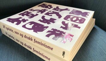 Vi spiste, vi sov og drakk feminisme kom ut på Sfinx forlag i fjor.